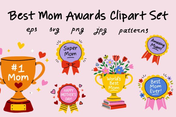Best Mom Awards Clipart Set: A Toolkit for Celebration